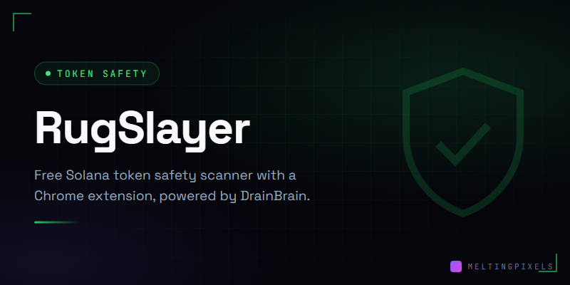 RugSlayer - free Solana token safety scanner with Chrome extension